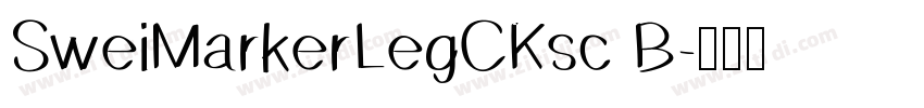 SweiMarkerLegCKsc B字体转换